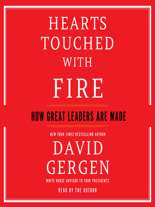 Title details for Hearts Touched With Fire by David Gergen - Wait list